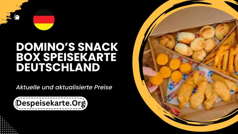 Domino’s Snackbox Menü Deutschland Aktualisierte Preise 2024