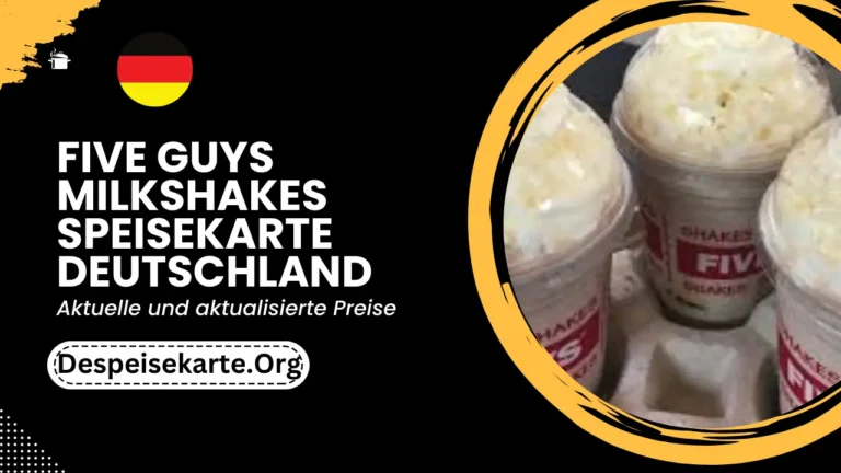 Five Guys Milkshakes Menü Deutschland Aktualisierte Preise 2024