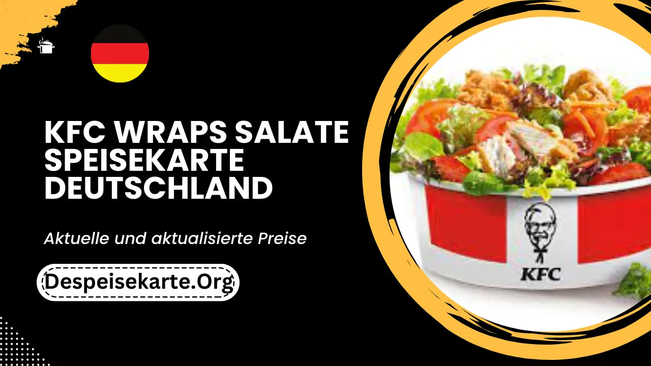 KFC Wraps & Salate Menü Deutschland Aktualisierte Preise 2024