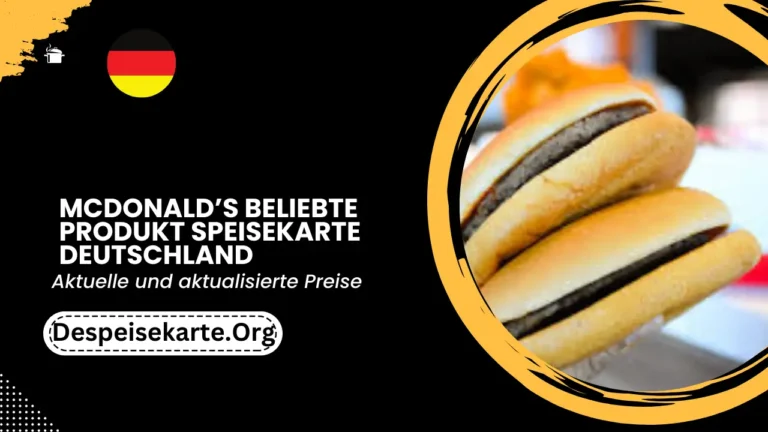 McDonald’s Beliebte Produkt Menü Deutschland Aktualisierte Preise 2024