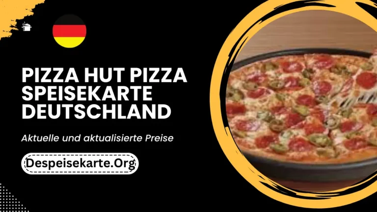 Pizza Hut Pizza Menü Deutschland Aktualisierte Preise 2024