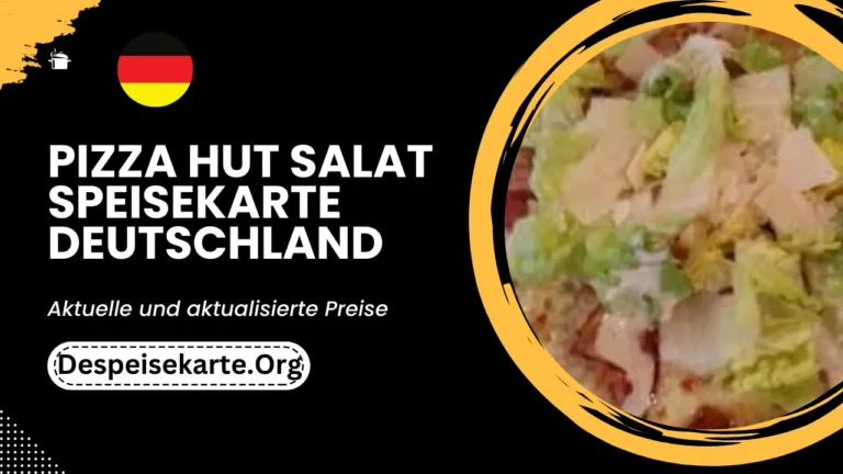 Pizza Hut Salatmenü Menü Deutschland Aktualisierte Preise 2024