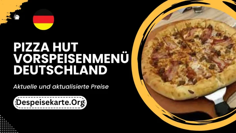 Pizza Hut Vorspeisenmenü Menü Deutschland Aktualisierte Preise 2024