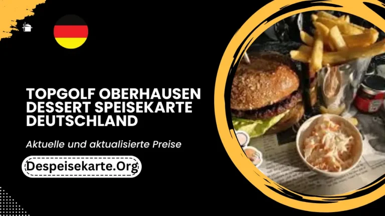 Topgolf Oberhausen Dessert menü Deutschland Aktualisierte Preise 2024