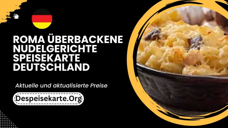 RomaÜberbackene Nudelgerichte Menü Deutschland Aktualisierte Preise 2024