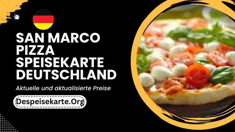 San Marco Pizza Speisekarte Deutschland Aktualisierte Preise 2024