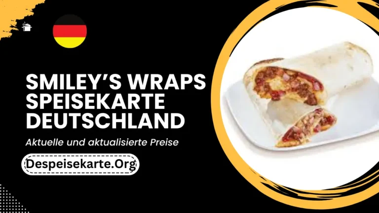 Smiley’s Wraps Speisekarte Deutschland Aktualisierte Preise 2024