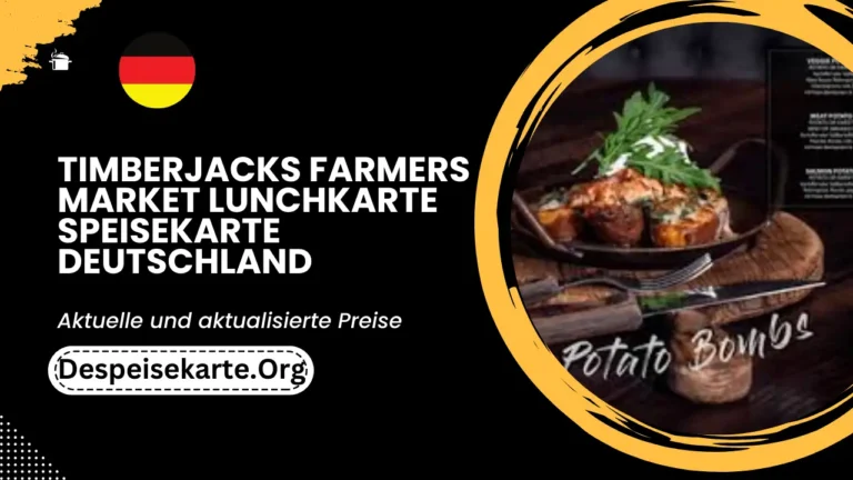 Timberjacks Farmers Market Lunchkarte Menü Deutschland Aktualisierte Preise 2024