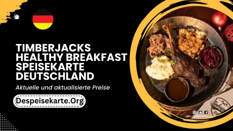 Timberjacks Healthy Breakfast Menu Deutschland Aktualisierte Preise 2024