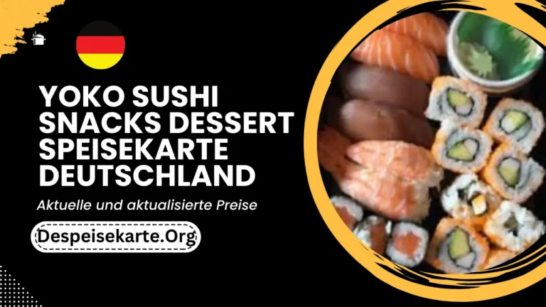 Yoko Sushi Snacks dessert Speisekarte Deutschland Aktualisierte Preise 2024