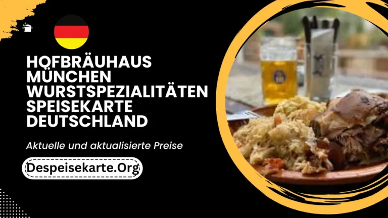 Hofbräuhaus München Wurstspezialitäten Speisekarte Deutschland Aktualisierte Preise 2024