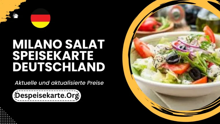 Milano Salat Speisekarte Deutschland Aktualisierte Preise 2024