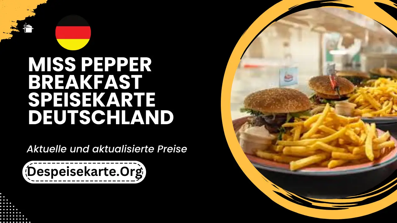 Miss Pepper Breakfast Speisekarte