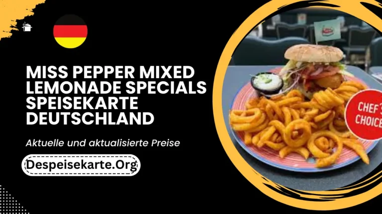 Miss Pepper Mixed Lemonade Specials Speisekarte Deutschland Aktualisierte Preise 2024