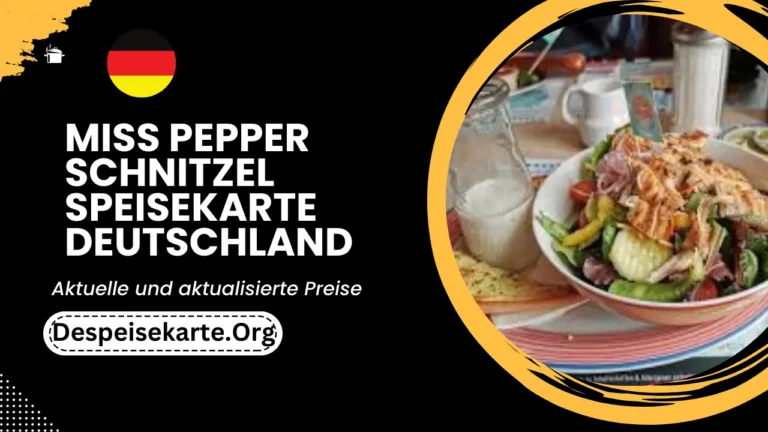 Miss Pepper Schnitzel Speisekarte Deutschland Aktualisierte Preise 2024