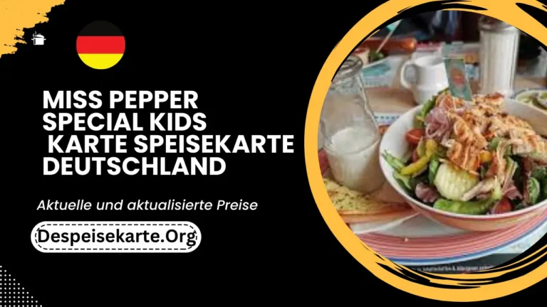 Miss Pepper Special Kids Karte Speisekarte Deutschland Aktualisierte Preise 2024