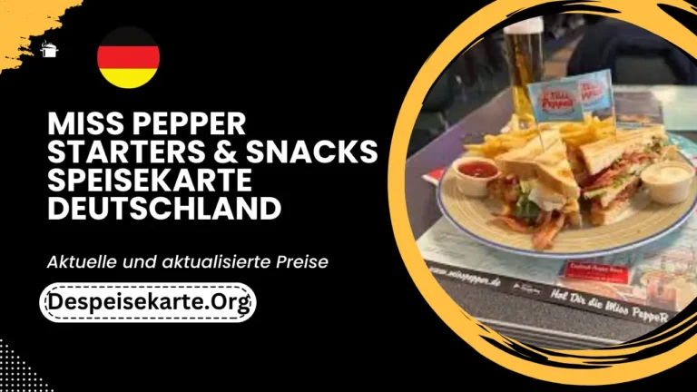 Miss Pepper Starters & Snacks Speisekarte Deutschland Aktualisierte Preise 2024