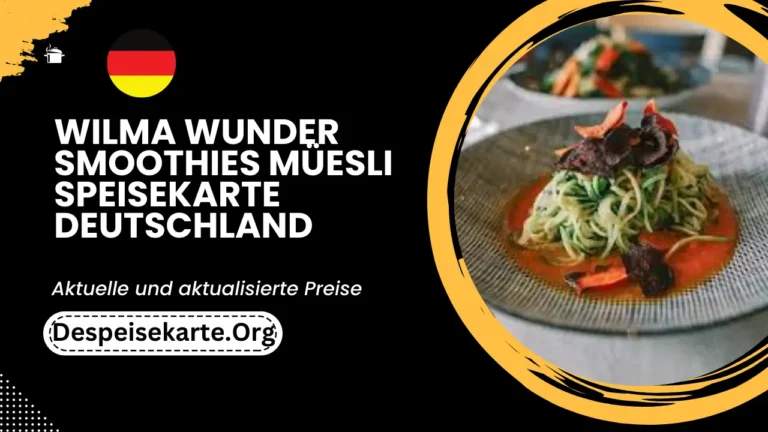 Wilma Wunder Smoothies & Müesli Speisekarte Deutschland Aktualisierte Preise 2024