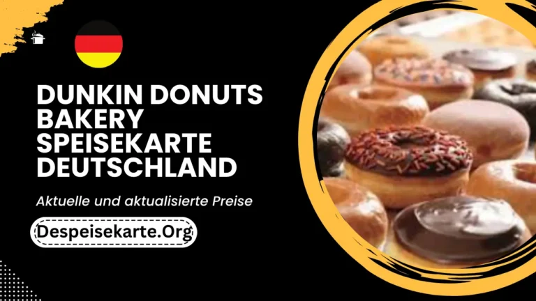 Dunkin Donuts Bakery Speisekarte Deutschland Aktualisierte Preise 2024