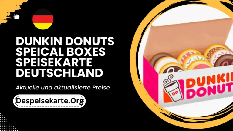 Dunkin Donuts Speical Boxes Speisekarte Deutschland Aktualisierte Preise 2024