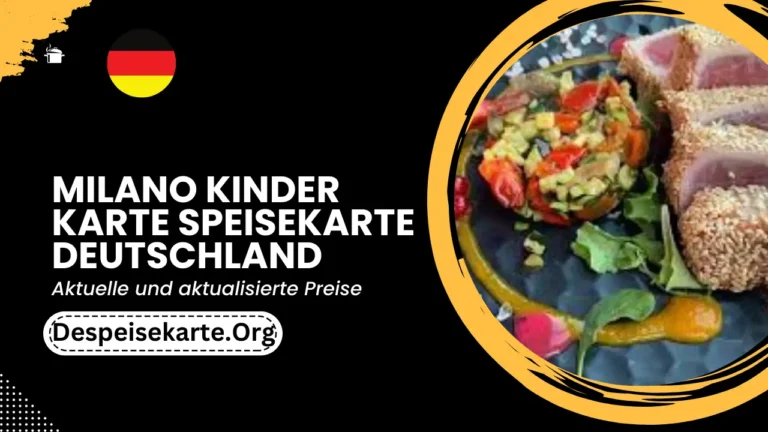 Milano Kinder Karte Speisekarte Deutschland Aktualisierte Preise 2024